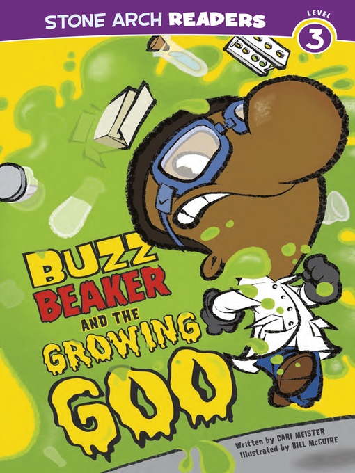 Title details for Buzz Beaker and the Growing Goo by Cari Meister - Wait list